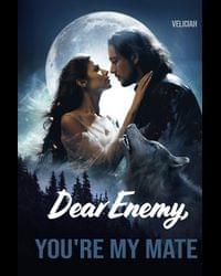 Cover of Dear Enemy, You're My Mate